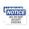 Signmission We Do Not Accept Checks, 24 in W x Rectangle, Plastic OS-2PACK-NS-P-1824-L-18992 - alternate 1
